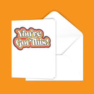 You've Got This Greeting Card
