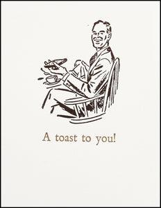 A toast to you! Greeting Card