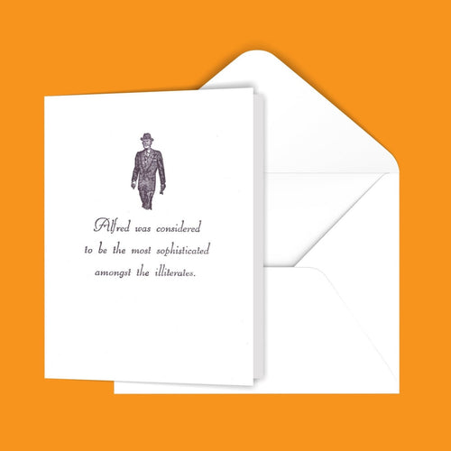 Alfred was considered... Greeting Card