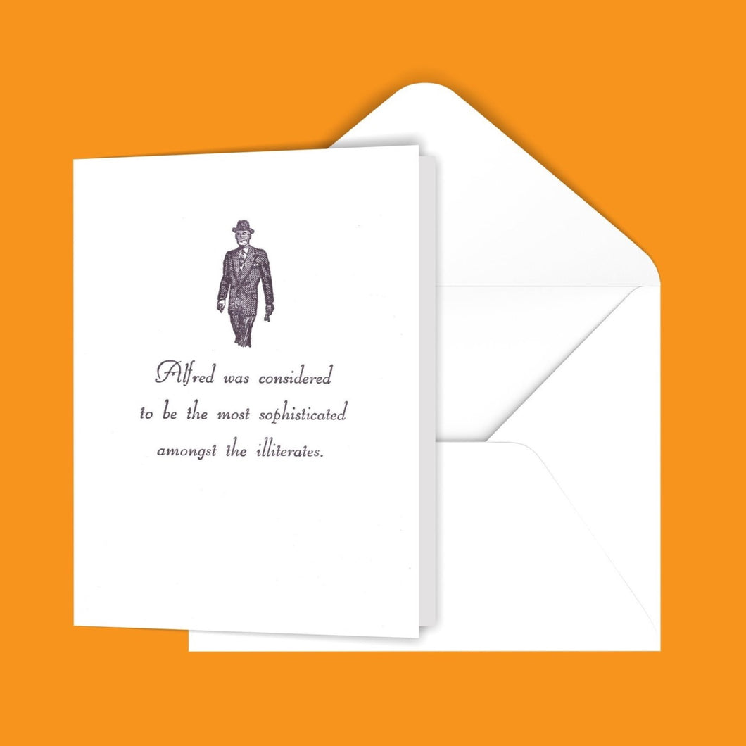 Alfred was considered... Greeting Card
