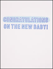 Load image into Gallery viewer, Congratulations In The New Baby! Greeting Card