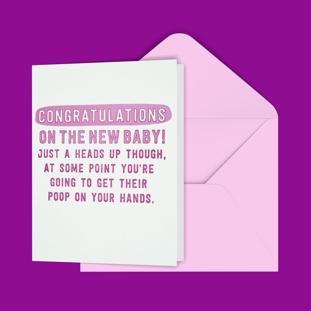Congratulations On The New Baby! Just A Heads Up... Greeting Card