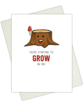 Load image into Gallery viewer, You&#39;re Starting To Grow On Me! Greeting Card