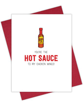 Load image into Gallery viewer, You&#39;re The Hot Sauce To My Chicken Wings! Greeting Card