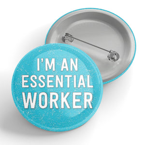 I'm An Essential Worker Button (blue)