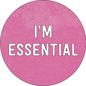 I'm Essential Button (pink)