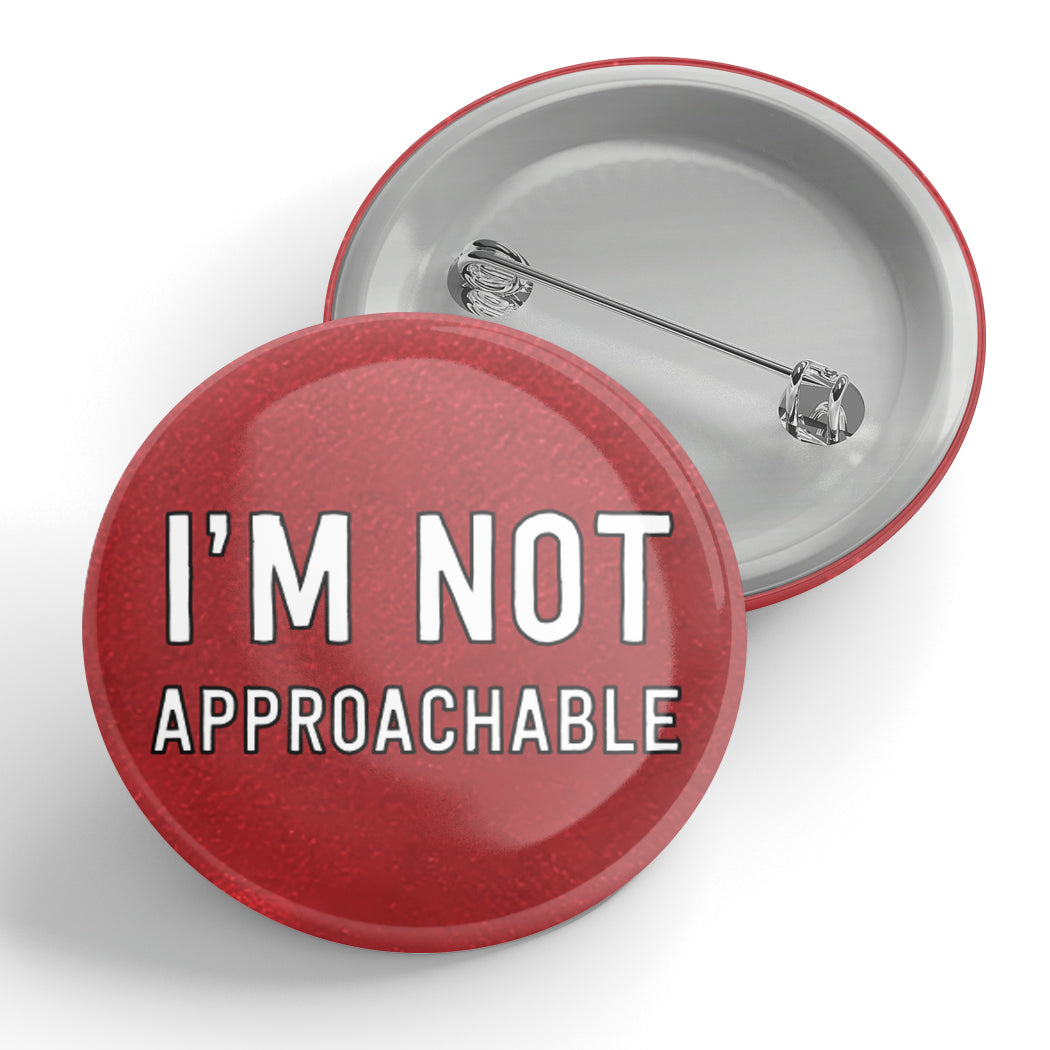 I'm Not Approachable Button