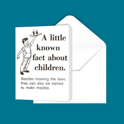 A little known fact about children. Greeting Card