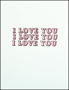 I Love You I Love You I Love You Greeting Card