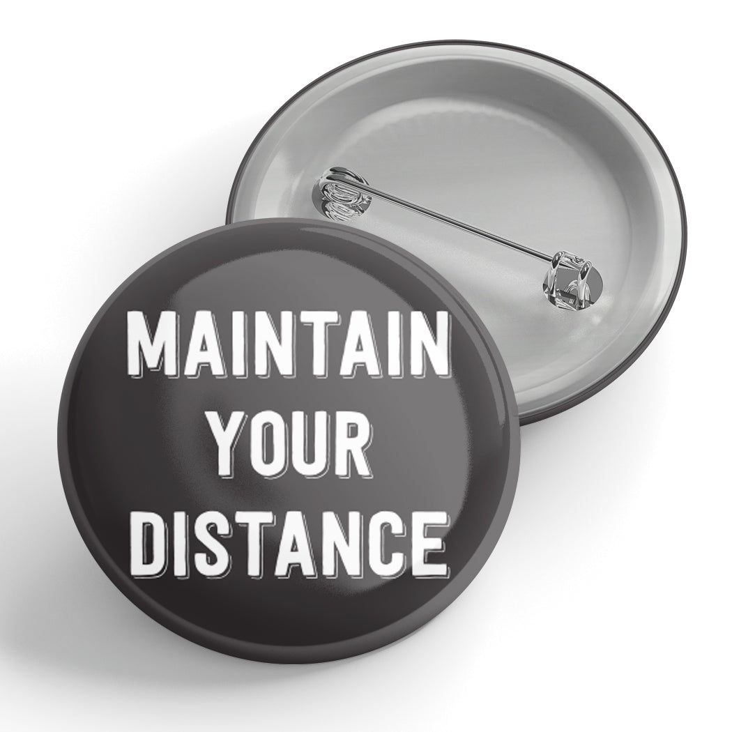 Maintain Your Distance Button