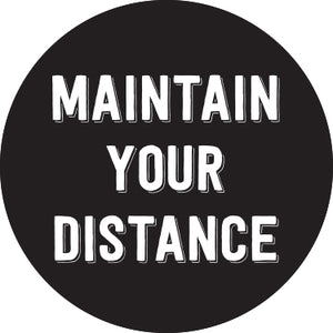 Maintain Your Distance Button
