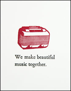We make beautiful music together. Greeting Card