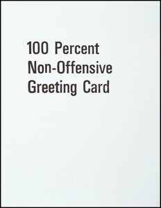 100 Percent Non-Offensive Greeting Card