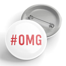 Load image into Gallery viewer, #OMG Button