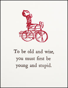 To be old and wise... Greeting Card