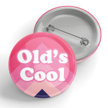 Load image into Gallery viewer, Old&#39;s Cool Pink Chevron Button