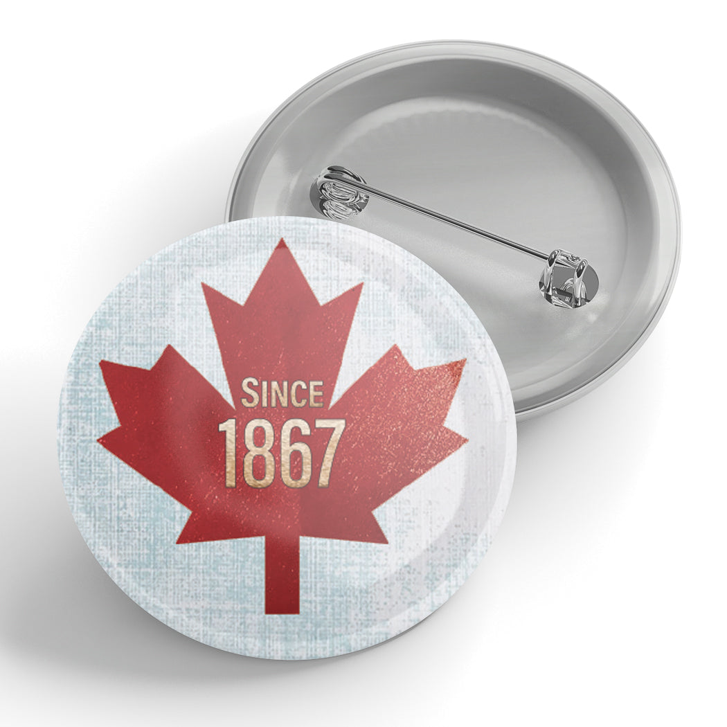 Since 1867 Canada Button