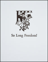 Load image into Gallery viewer, So Long Freedom! Greeting Card