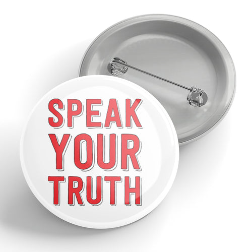 Speak Your Truth Button