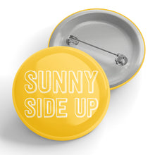 Load image into Gallery viewer, Sunny Side Up Button