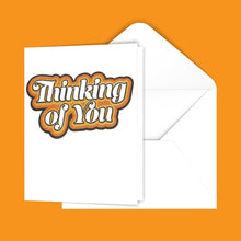 Load image into Gallery viewer, Thinking of You Greeting Card