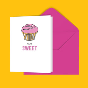 You're Sweet Greeting Card