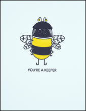 Load image into Gallery viewer, You&#39;re A Keeper! Greeting Card